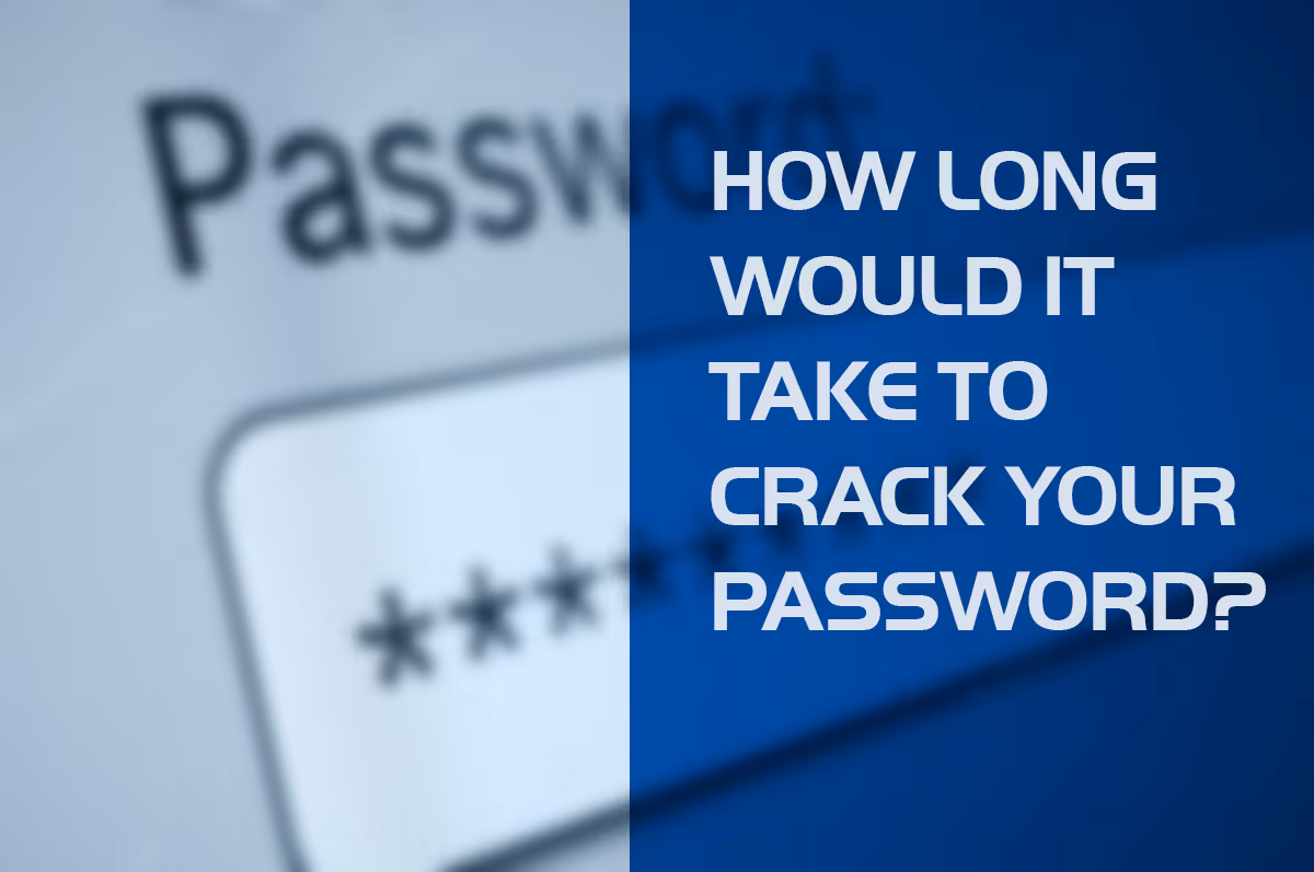 How Long Would it Take to Brute Force Your Password?