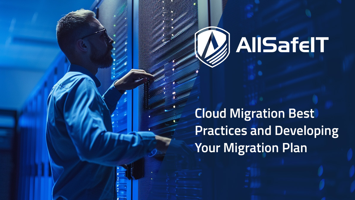 Cloud Migration Best Practices and Developing Your Migration Plan