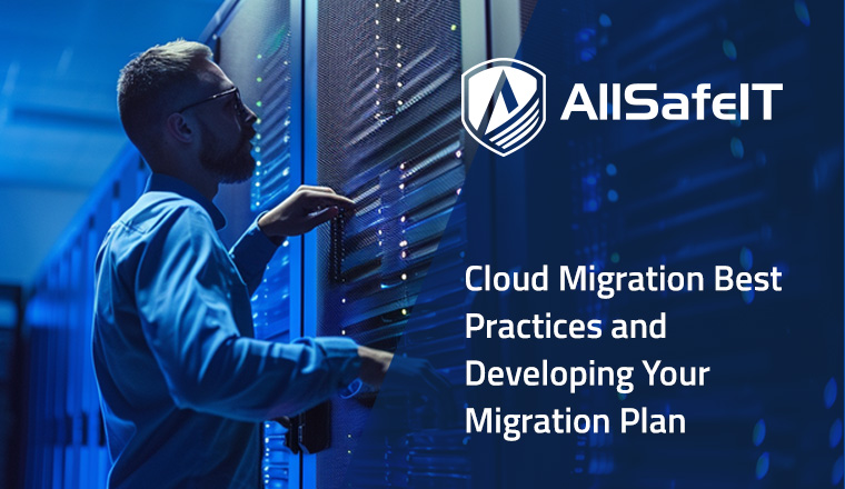 Cloud Migration Best Practices and Developing Your Migration Plan