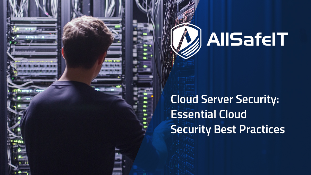 Cloud Server Security: Essential Cloud Security Best Practices