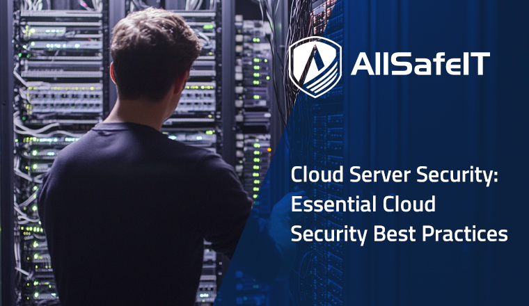 Cloud Server Security: Essential Cloud Security Best Practices