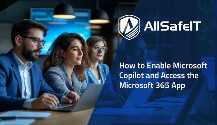 How to Enable Microsoft Copilot and Access the Microsoft 365 App