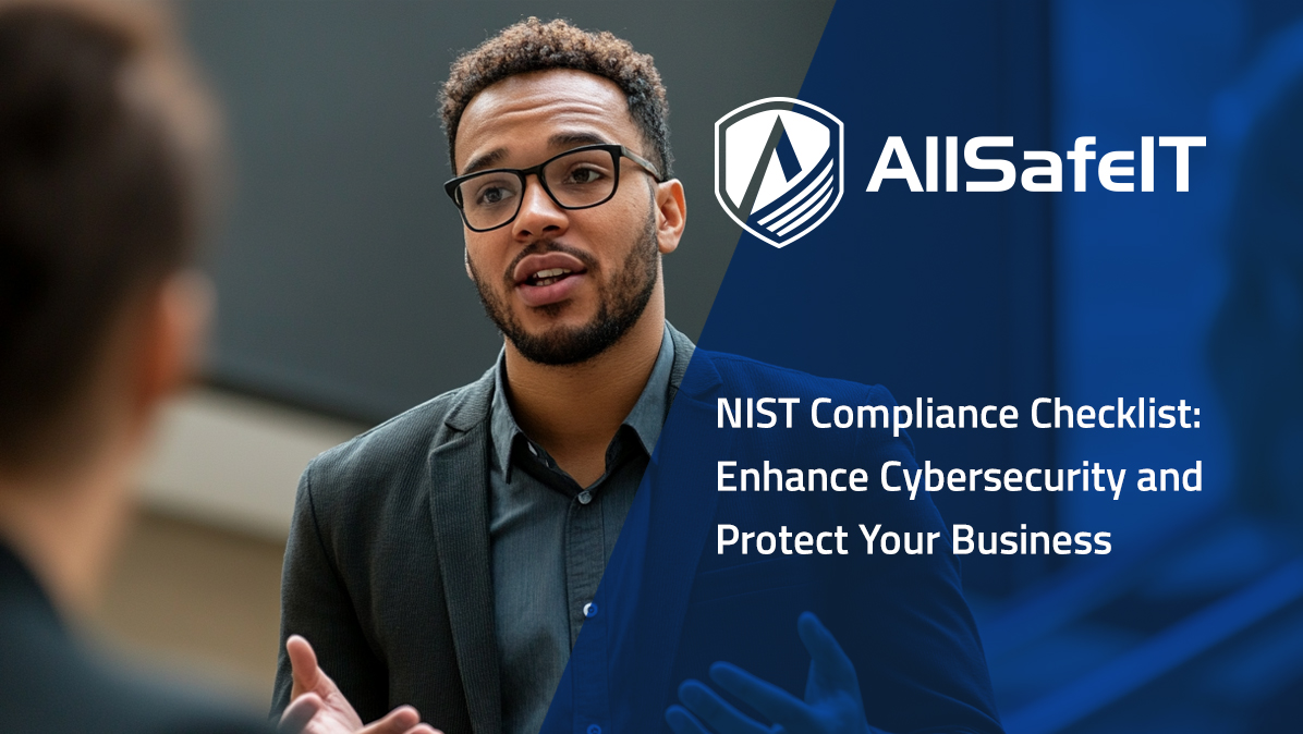 NIST Compliance Checklist: Enhance Cybersecurity and Protect Your Business — AllSafe IT blog