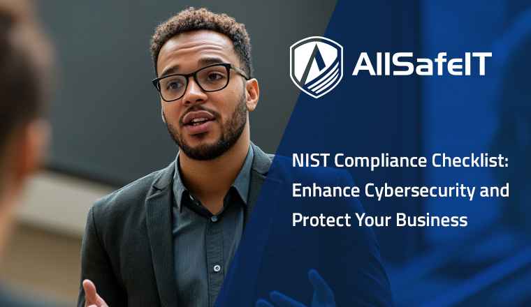 NIST Compliance Checklist: Enhance Cybersecurity and Protect Your Business — AllSafe IT blog