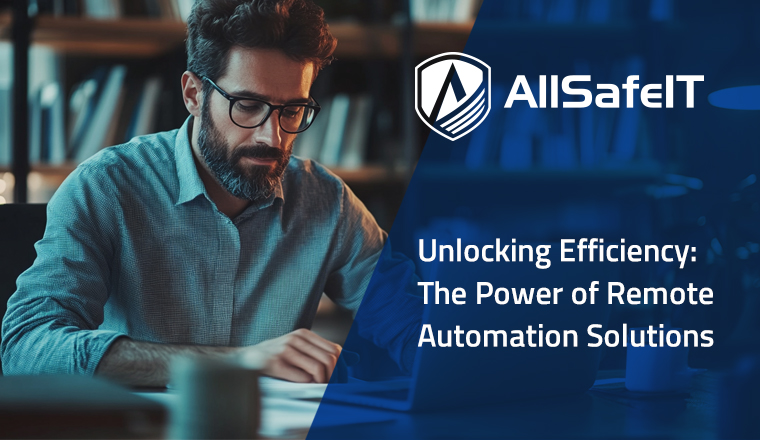 Unlocking Efficiency: The Power of Remote Automation Solutions — AllSafe IT blog