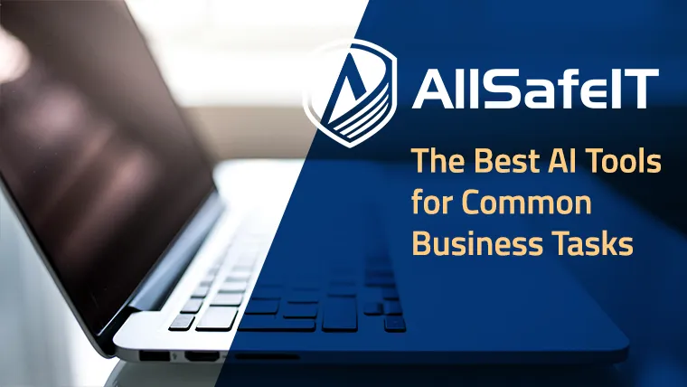 The Best AI Tools for Common Business Tasks — AllSafe IT blog