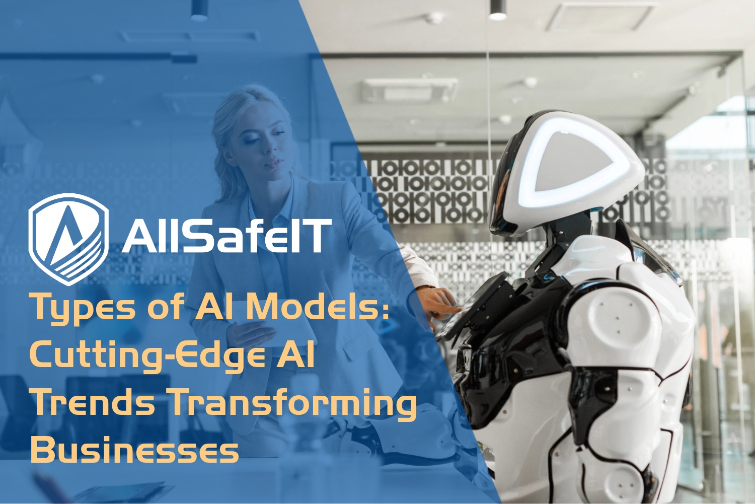 Types of AI Models: Cutting-Edge AI Trends — AllSafe IT blog